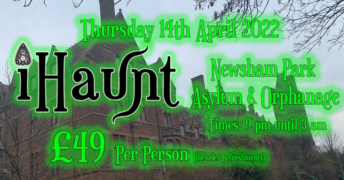 Ghost Hunt | Newsham Park Asylum | Thursday 14th April 2022