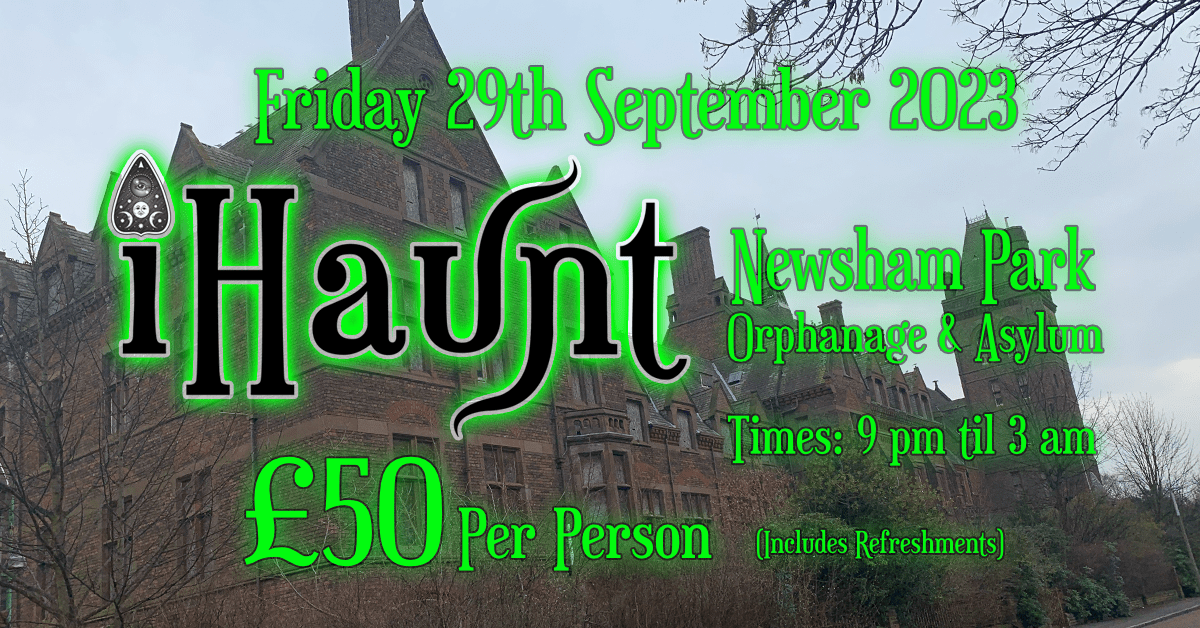 Ghost Hunt | Newsham Park Asylum | Friday 29th September 2023