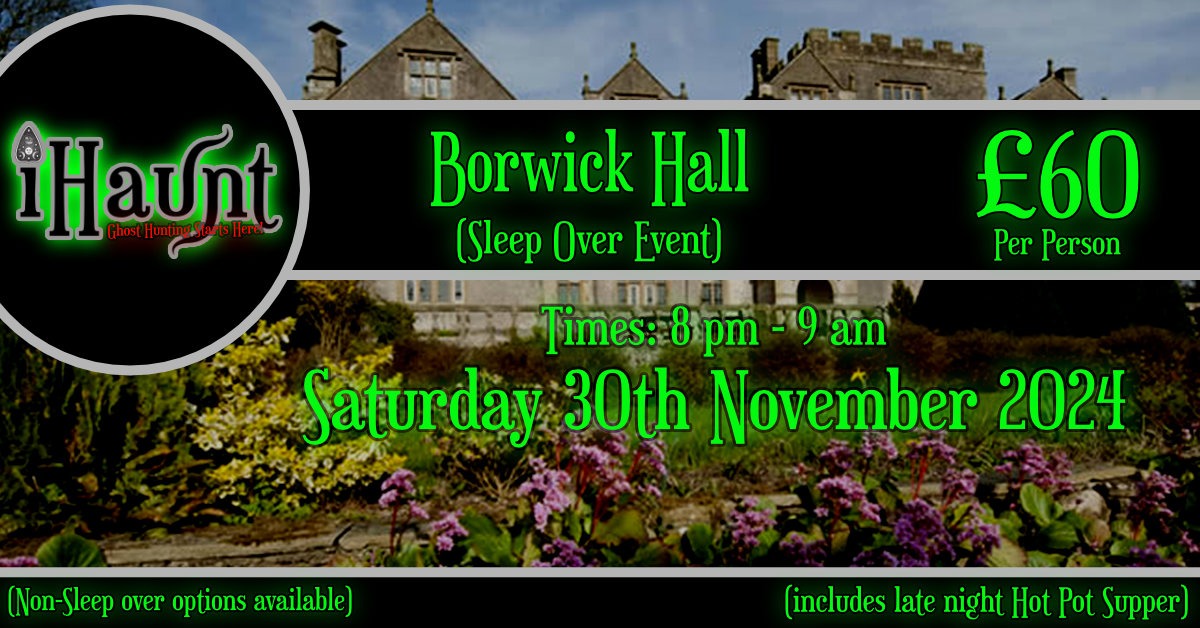 Ghost Hunt | Borwick Hall | Saturday 30th November 2024