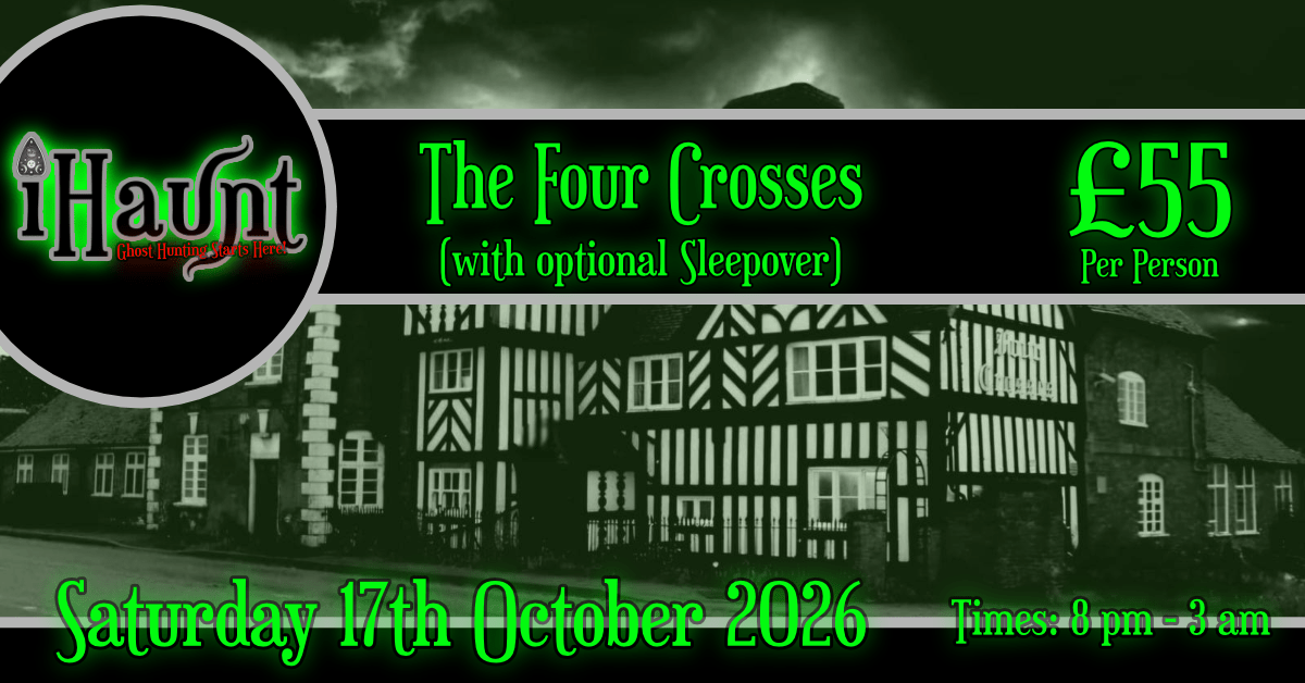 Ghost Hunt | The Four Crosses | Saturday 17th October 2026